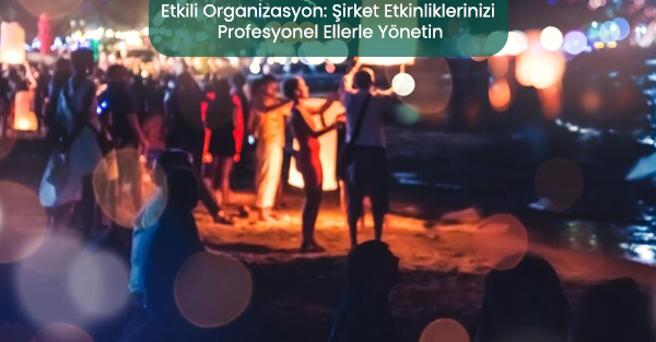 Etkili Organizasyon