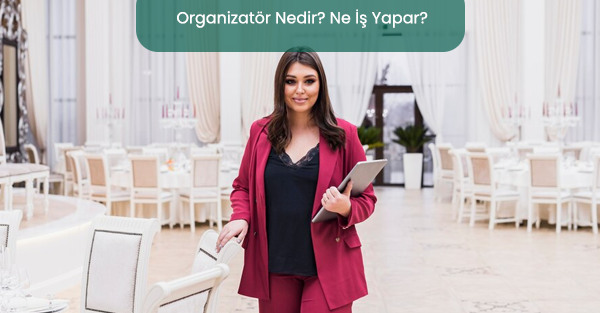 Organizatörler